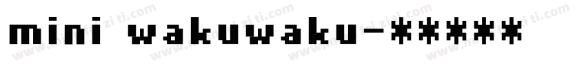 mini wakuwaku字体转换